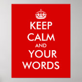  Keep Calm- en Jouw tekst-Posters Poster (Voorkant)