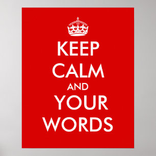  Keep Calm- en Jouw tekst-Posters Poster