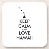  KEEP CALM EN LOVE HAWAII DRANKJES ONDERZETTER (Voorkant)