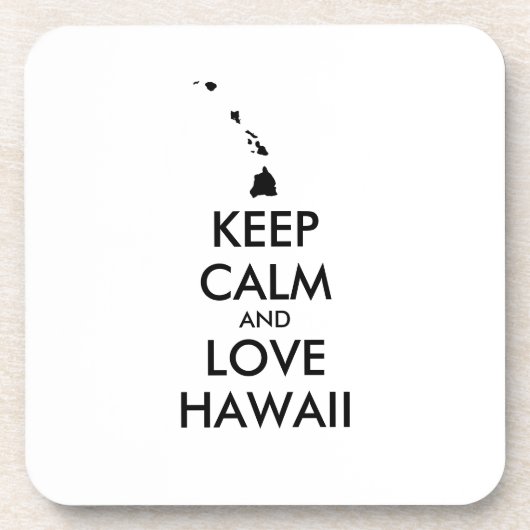  KEEP CALM EN LOVE HAWAII DRANKJES ONDERZETTER (Voorkant)
