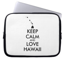  KEEP CALM EN LOVE HAWAII LAPTOP SLEEVE