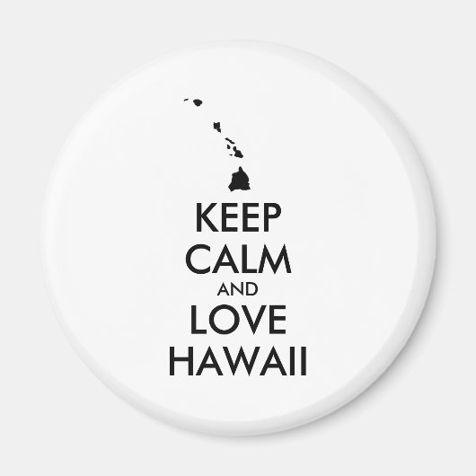  KEEP CALM EN LOVE HAWAII MAGNEET (Voorkant)