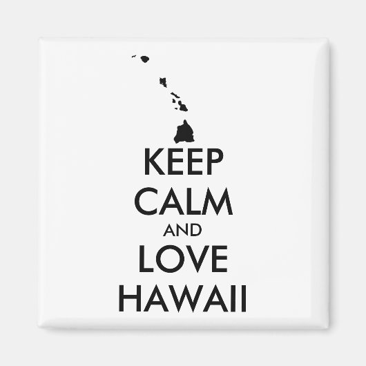  KEEP CALM EN LOVE HAWAII MAGNEET (Voorkant)