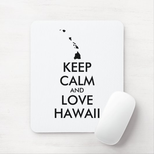 KEEP CALM EN LOVE HAWAII MUISMAT (Met muis)
