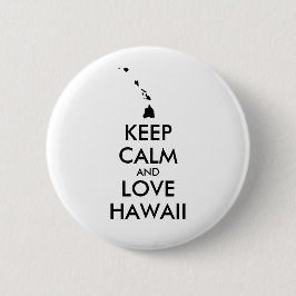  KEEP CALM EN LOVE HAWAII RONDE BUTTON 5,7 CM