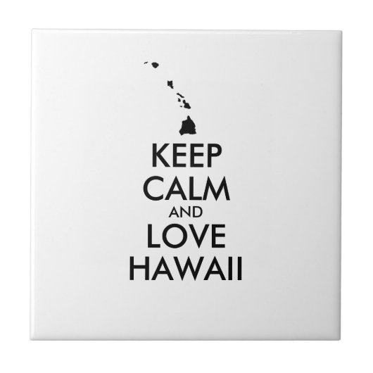 KEEP CALM EN LOVE HAWAII TEGELTJE (Voorkant)