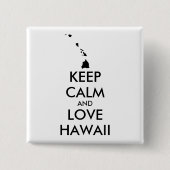  KEEP CALM EN LOVE HAWAII VIERKANTE BUTTON 5,1 CM (Voorkant)