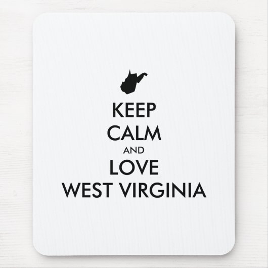  KEEP CALM EN LOVE WEST VIRGINIA MUISMAT (Voorkant)