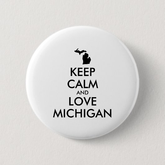  KEEP CALM EN VERLIES MICHIGAN RONDE BUTTON 5,7 CM (Voorkant)
