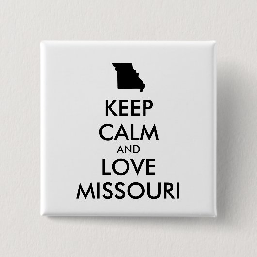  KEEP CALM EN VERLIES MISSOURI VIERKANTE BUTTON 5,1 CM (Voorkant)