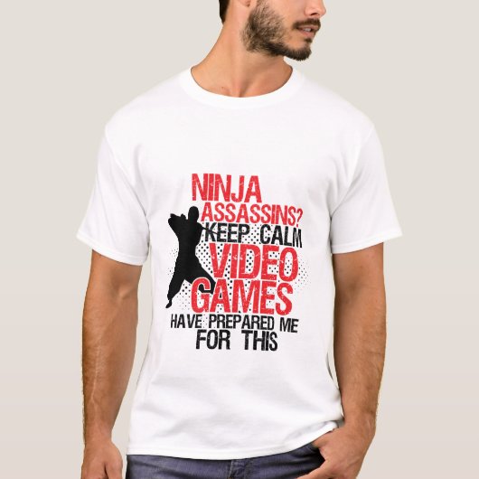 Keep Calm Funny Geeks and Gamers Ninja T-shirt (Voorkant)