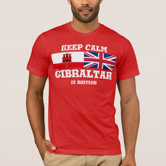 Keep Calm Gibraltar is een Brits T-Shirt-ontwerp T-shirt (Voorkant)
