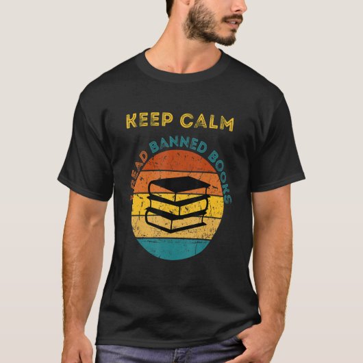 Keep Calm I Read Banned Books Book T-shirt (Voorkant)