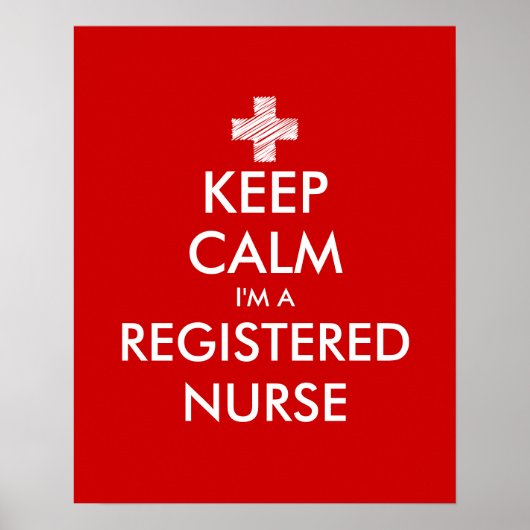 Keep calm i'm a registered nurse posters (Voorkant)