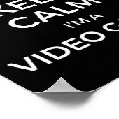 Keep Calm I'm A Video Gamer  Poster (Hoek)