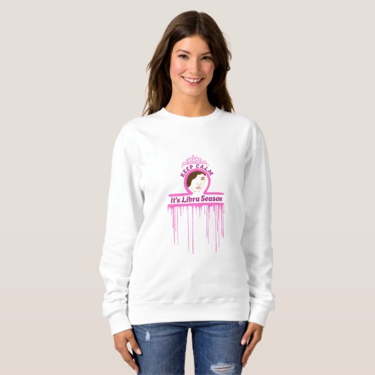 Keep Calm It's Libra Season Sweat Shirt (Voorkant volledig)