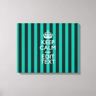  Keep Calm Jouw tekst Turquoise Stripes Canvas Afdruk
