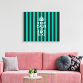 Keep Calm Jouw tekst Turquoise Stripes Canvas Afdruk (Insitu (Woonkamer))