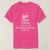 Keep Calm Let Software Engineer Handle T-shirt (Design voorkant)