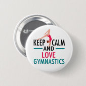 Keep Calm Love Gymnastics Beautiful Gymnast Ronde Button 5,7 Cm (Voorkant /achterkant)
