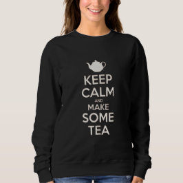 Keep Calm - make tea Trui