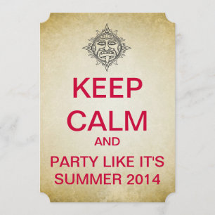 KEEP CALM Mayan Summer 2014 Ticket Style Invite Kaart