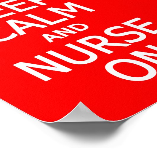 Keep Calm & Nurse On poster (Hoek)