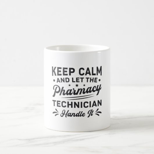 Keep Calm Pharmacy Technicia Koffiemok (Center)