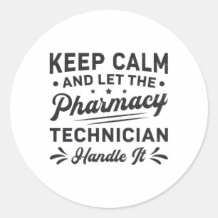 Keep Calm Pharmacy Technicia Ronde Sticker