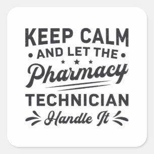 Keep Calm Pharmacy Technicia Vierkante Sticker