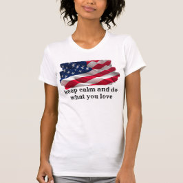 keep calm quote and vibrant american flag t-shirt