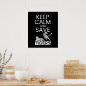 Keep Calm Save Tigers Animal Wildlife Protection Poster (Keuken)