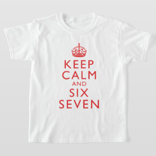 Keep Calm Six Seven Meme Virale Humor Kleding T-shirt