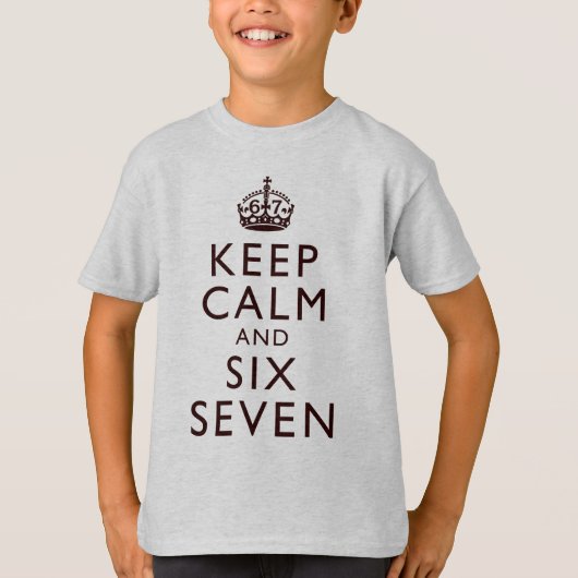 Keep Calm Six Seven Meme Virale Humor Kleding T-shirt (Voorkant)