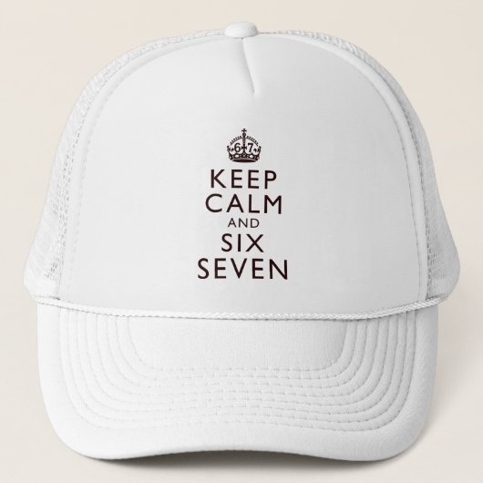 Keep Calm Six Seven Meme Virale Humor Kleding Trucker Pet (Voorkant)