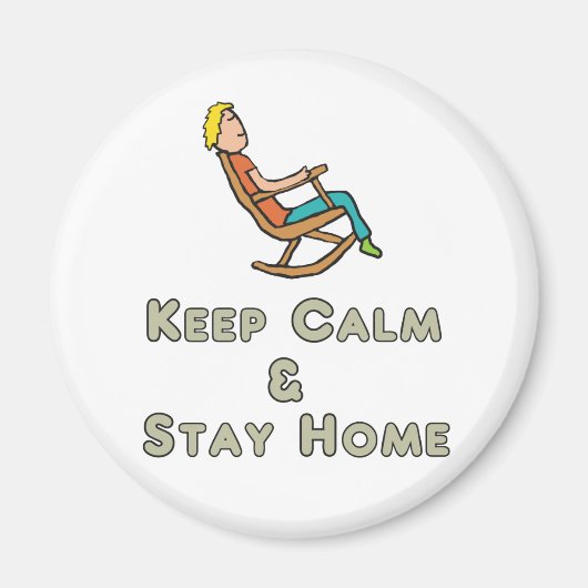 Keep Calm & Stay Home Magneet (Voorkant)