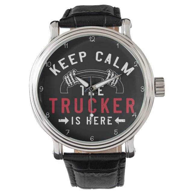 Keep Calm Trucker Is Here Horloge (Voorkant)