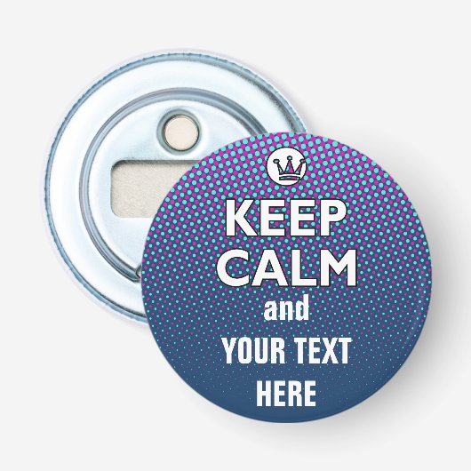 KEEP CALM wit + uw achtergrondafbeelding Button Flesopener (Voorkant)
