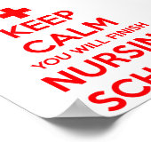 Keep Calm You Will Finish Nursing School Poster (Hoek)