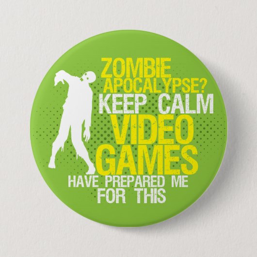 Keep Calm Zombie Apocalypse Funny Gaming Button (Voorkant)