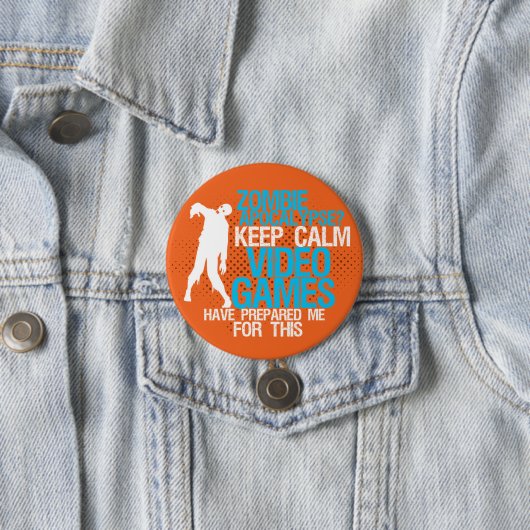 Keep Calm Zombie Apocalypse Funny Gaming Button (In situ)