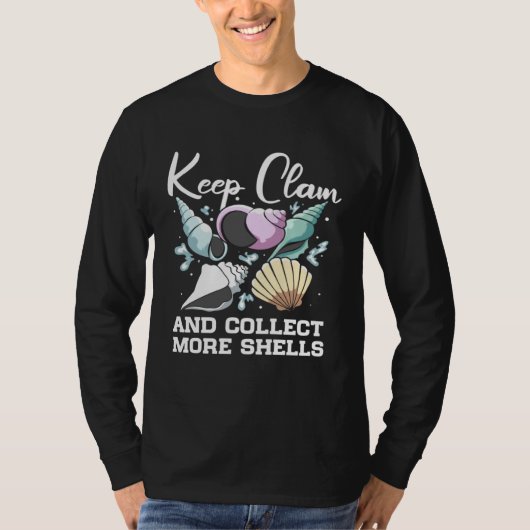 Keep Clam And Collect More Shells Seashell Hunting T-shirt (Voorkant)