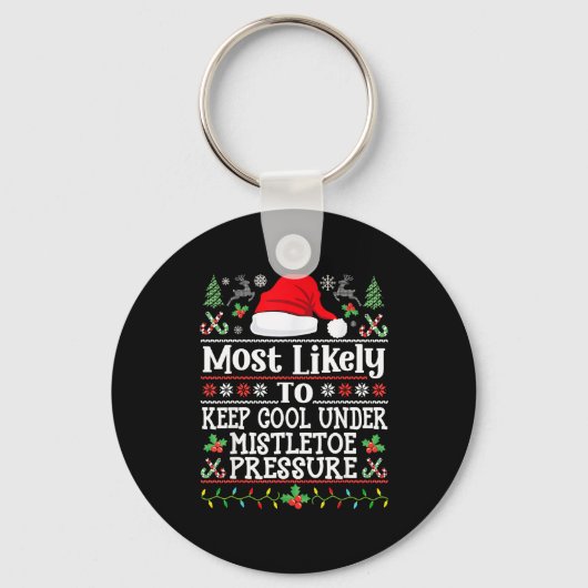 Keep Cool Under Mistletoe Pressure - Christmas Chi Sleutelhanger (Voorkant)
