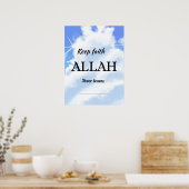 Keep faith Allah never leaves. Wall art  Poster (Keuken)