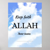 Keep faith Allah never leaves. Wall art  Poster (Voorkant)