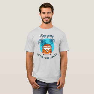 Keep Going Adventure Awaits T-Shirt – Retro Vanill