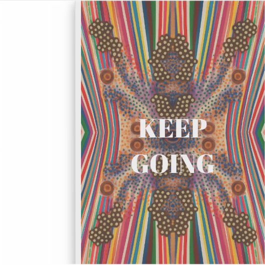Keep Going – Motivational Quote Sticker (Voorkant)