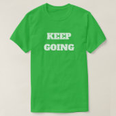 Keep Going T-shirt (Design voorkant)