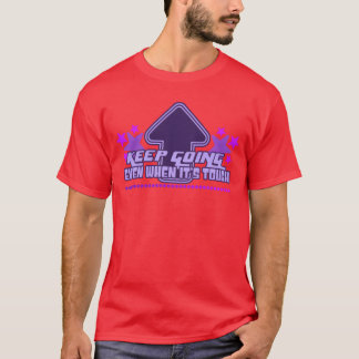 Keep Going Y2K Aesthetic Inspirational Quote 90s f T-shirt