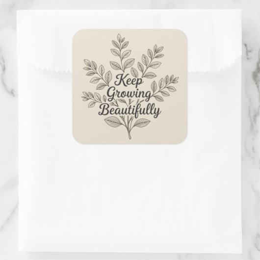 Keep growing beautifully vierkante sticker (Tas)